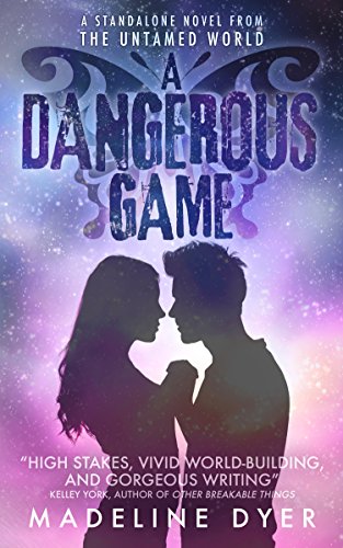 A Dangerous Game by Madeline Dyer