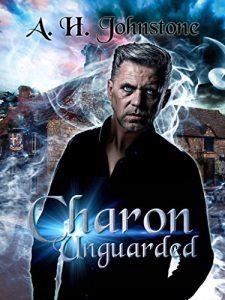 Charon Unguarded by Anna H. Johnstone